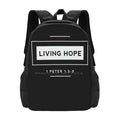 Living Hope - Hot Sale Schoolbag Backpack Fashion Bags Christian Faith God Bible Jesus Christ Love Gospel Pray Church Local